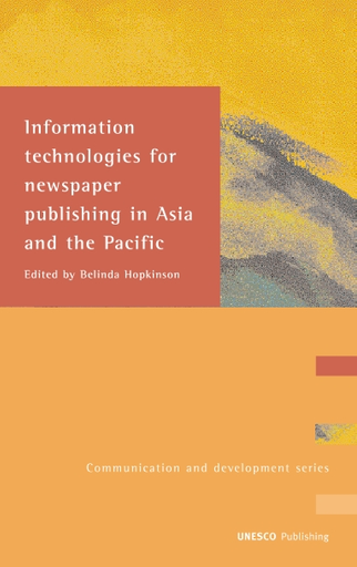 Information technologies for newspaper publishing in Asia and the ...