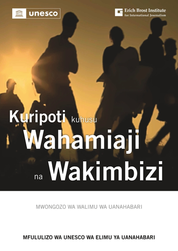Danlod Nyimbo Za Kutombana Wazungu - Kuripoti kuhusu Wahamiaji na Wakimbizi: mwongozo wa walimu wa uanahabari