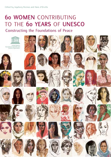 364px x 512px - 60 women contributing to the 60 years of UNESCO: constructing the  foundations of peace