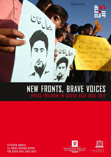 New fronts, brave voices: press freedom in South Asia 2016-17