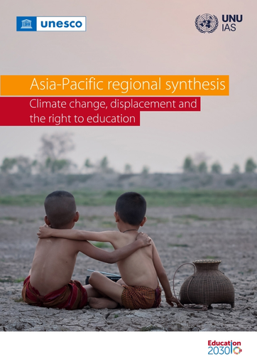 Asia-Pacific regional synthesis: climate change, displacement and the right  to education