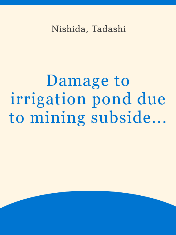 Damage to irrigation pond due to mining subsidence
