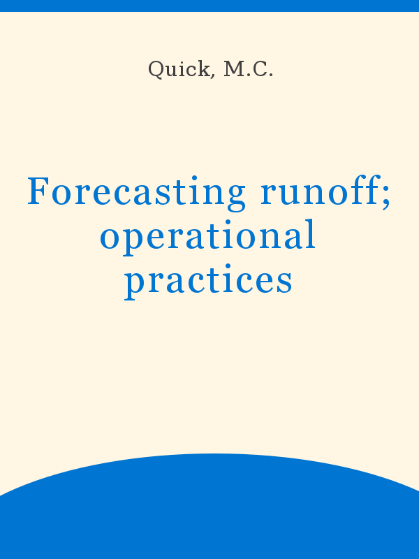 Forecasting runoff; operational practices