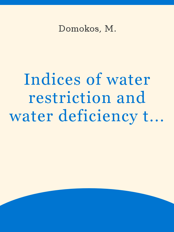 Indices of water restriction and water deficiency tolerance