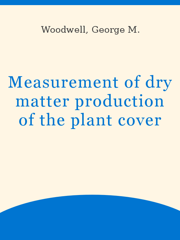 Measurement of dry matter production of the plant cover