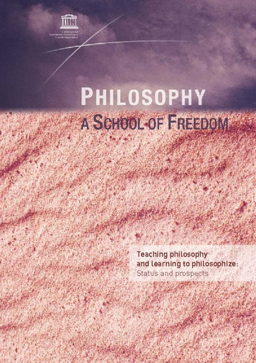 Philosophy, a school of freedom: teaching philosophy and learning