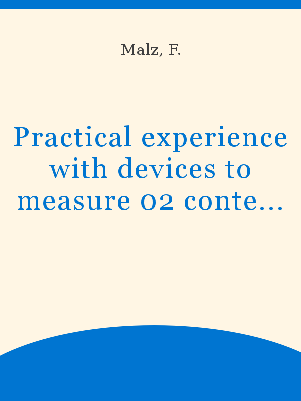 Practical experience with devices to measure 02 content, turbidity