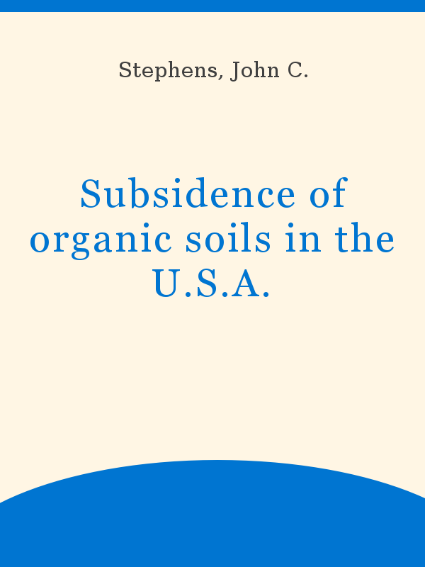 Subsidence of organic soils in the U.S.A.