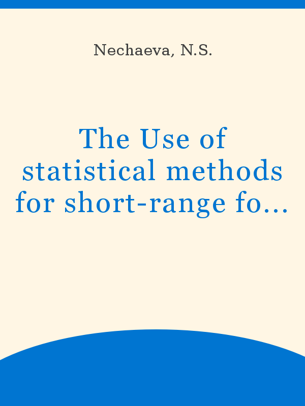 The Use of statistical methods for short-range forecasts