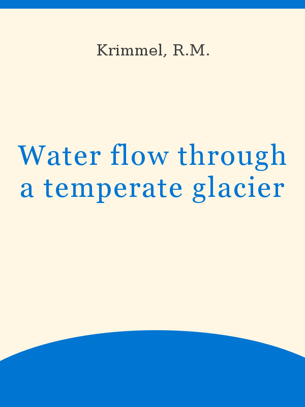 Water flow through a temperate glacier