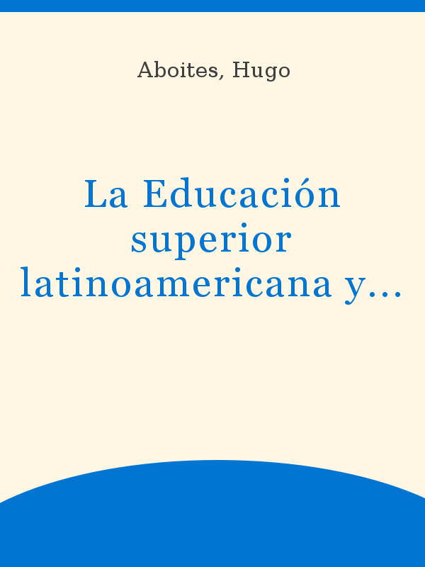 La Educacion Superior Latinoamericana Y El Proceso De Bolonia De