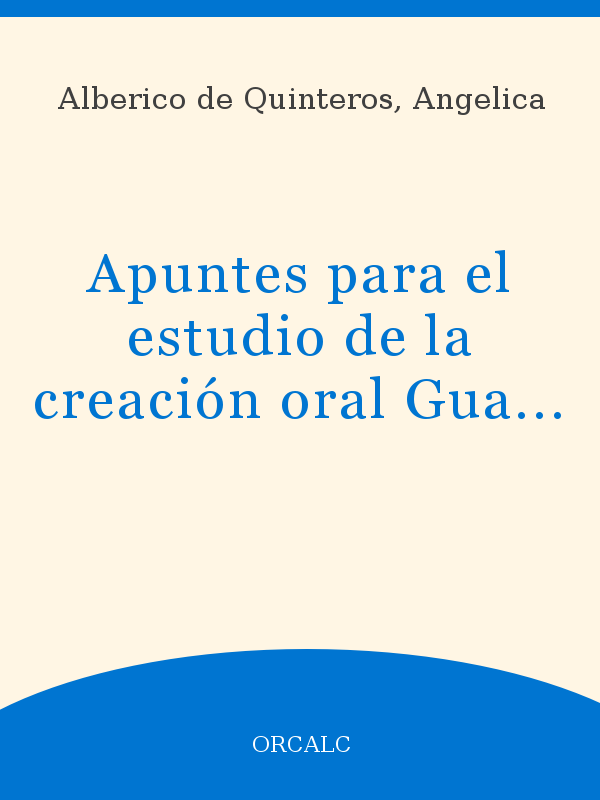Apuntes Para El Estudio De La Creacion Oral Guarani Unesco