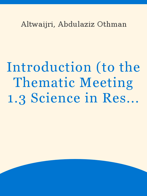 Introduction (to the Thematic Meeting 1.3 Science in Response to Basic  Human Needs)