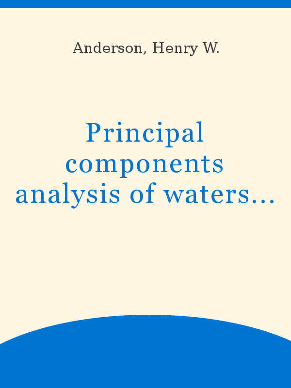 https://unesdoc.unesco.org/in/rest/Thumb/image?id=p%3A%3Ausmarcdef_0000012567&author=Anderson%2C+Henry+W.&title=Principal+components+analysis+of+watershed+variables+affecting+suspended+sediment+discharge+after+a+major+flood&year=1973&TypeOfDocument=UnescoPhysicalDocument&mat=BKP&ct=true&size=512&isPhysical=1