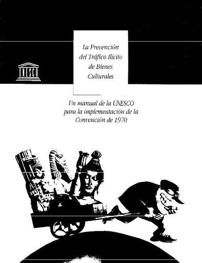 La Prevención del tráfico ilícito de bienes culturales: un manual de la  UNESCO para la implementación de la Convención de 1970