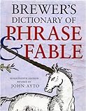 Brewer's dictionary of phrase and fable