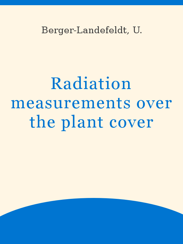 Radiation measurements over the plant cover
