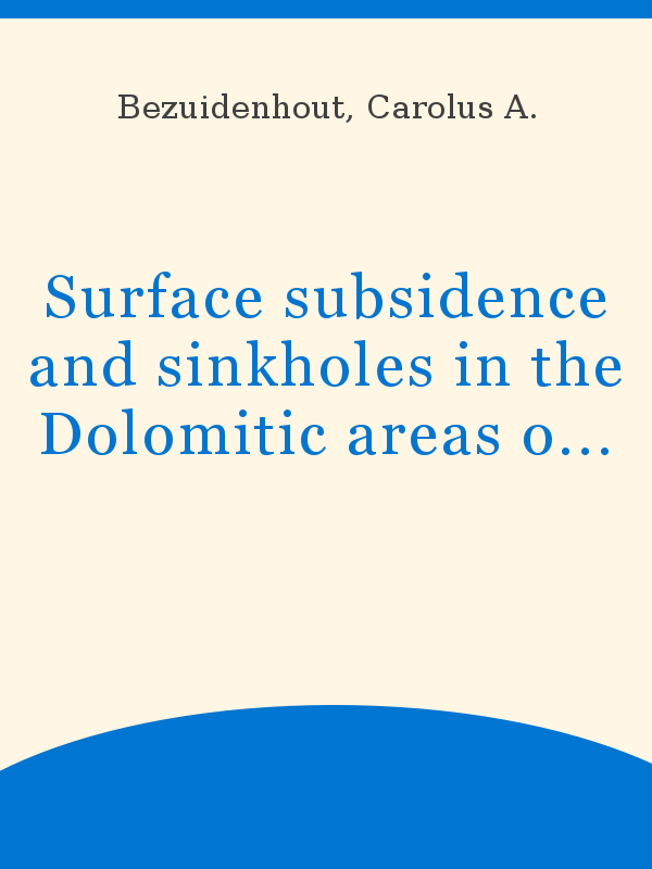 Surface Subsidence And Sinkholes In The Dolomitic Areas Of The Far West Rand Transvaal Republic Of South Africa