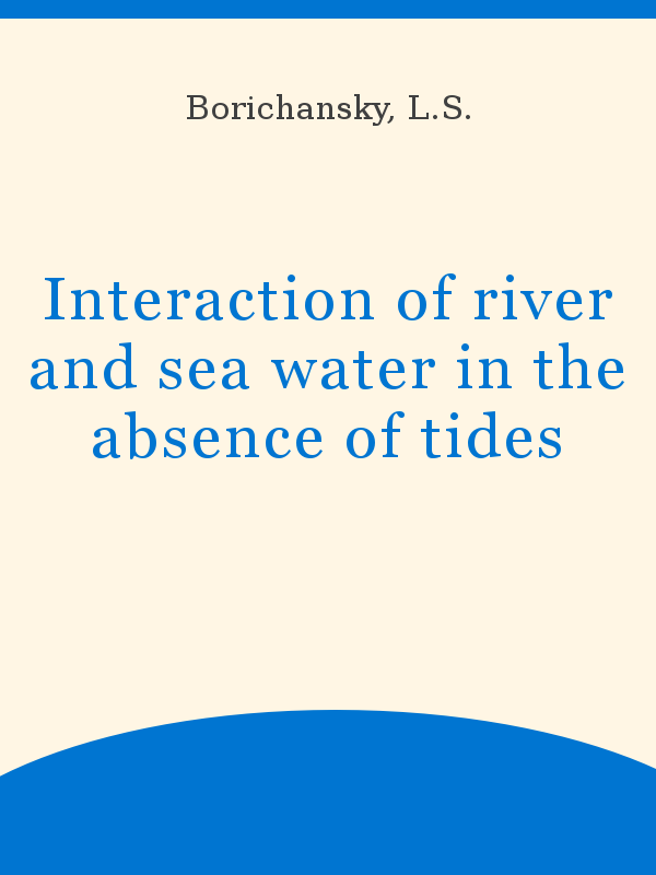 Interaction Of River And Sea Water In The Absence Of Tides