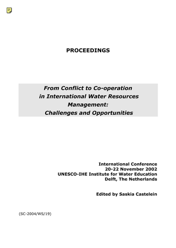From Conflict to Co-operation in International Water Resources Management:  Challenges and Opportunities; proceedings