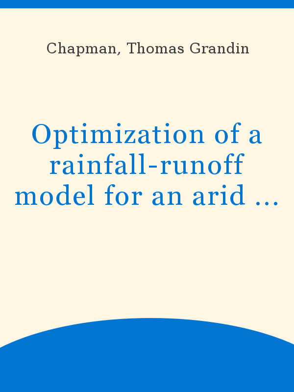 Optimization of a rainfall-runoff model for an arid zone catchment