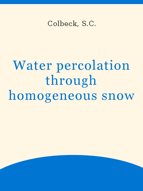 Water percolation through homogeneous snow