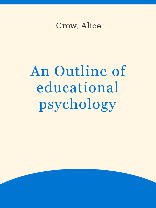 An Outline of educational psychology