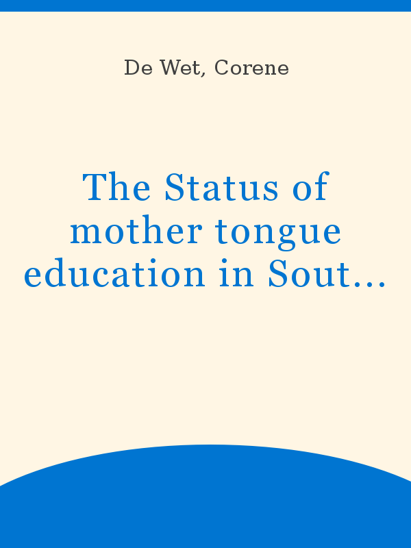 The Status of mother tongue education in South Africa: a comparative  perspective
