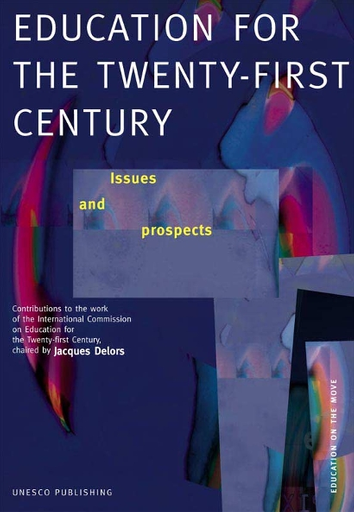 Education for the twenty-first century: issues and prospects
