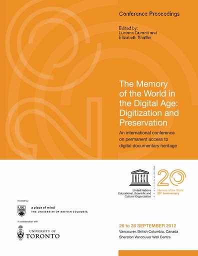 The Memory Of The World In The Digital Age Digitization And Preservation An International Conference On Permanent Access To Digital Documentary Heritage