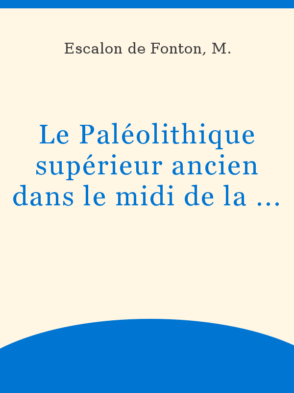 Le Paléolithique supérieur ancien dans le midi de la France
