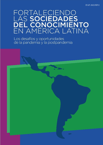 Fortaleciendo las sociedades del conocimiento en América Latina: los  desafíos y oportunidades de la pandemia y la postpandemia