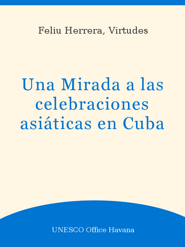 Una Mirada a las celebraciones asiáticas en Cuba