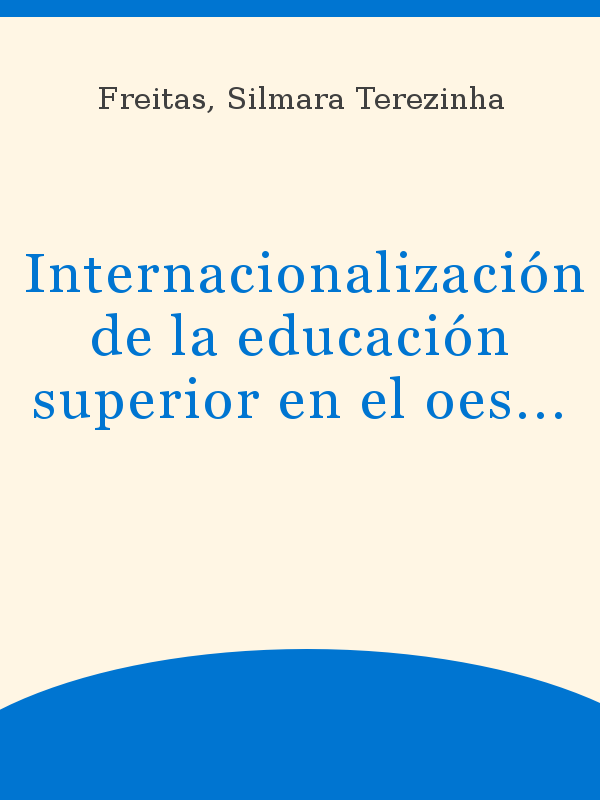 Internacionalización de la educación superior en el oeste de Santa  Catarina: la experiencia de una universidad comunitaria