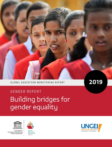 Global Education Monitoring Report 2019 Gender Report Building Bridges For Gender Equality