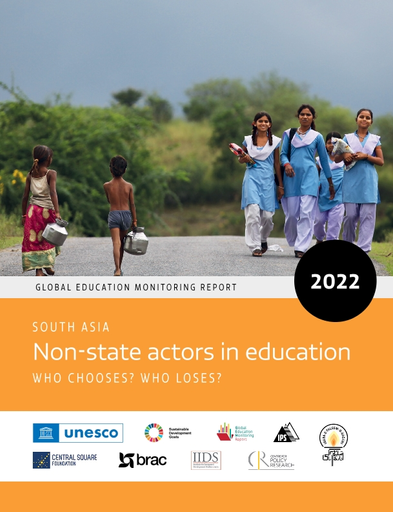 Global education monitoring report 2022, South Asia: non-state actors in  education: who chooses? who loses?