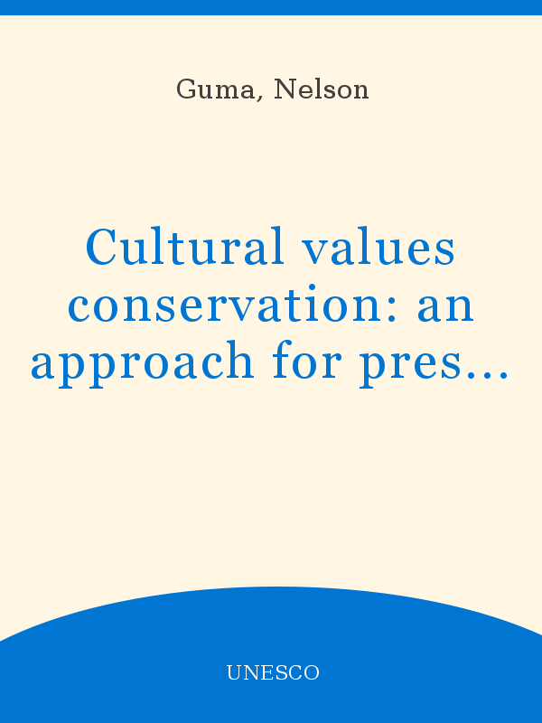Cultural Values Conservation An Approach For Preservation Of Cultural Heritage And Local Economic Development