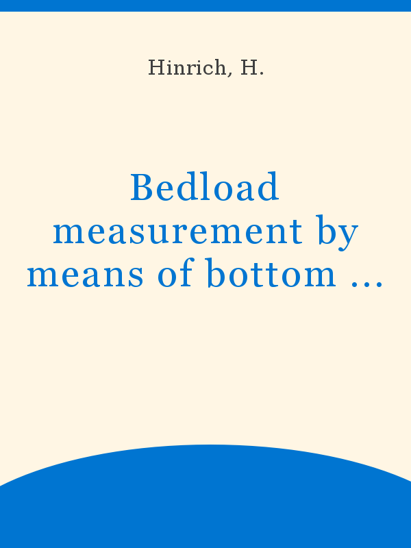 Bedload measurement by means of bottom plates and bedload samplers