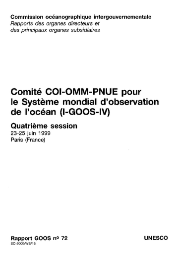 Comite Coi Omm Pnue Pour Le Systeme Mondial D Observation De L Ocean I Goos Iv Quatrieme Session 23 25 Juin 1999