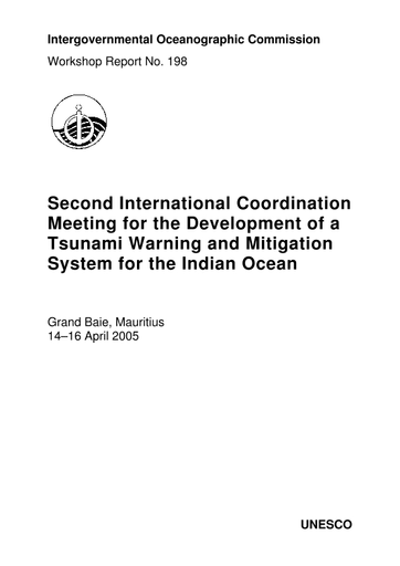 Second International Coordination Meeting for the Development of a Tsunami  Warning and Mitigation System for the Indian Ocean, Grand Baie, Mauritius,  14-16 April 2005