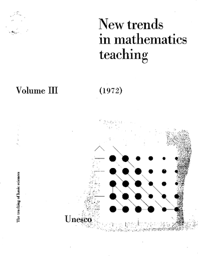 https://unesdoc.unesco.org/in/rest/Thumb/image?id=p%3A%3Ausmarcdef_0000136586&isbn=9789231010163&author=International+Commission+on+Mathematical+Instruction&title=New+trends+in+mathematics+teaching%2C+v.3%2C+1972&year=1973&TypeOfDocument=UnescoPhysicalDocument&mat=BKS&ct=true&size=512&isPhysical=1