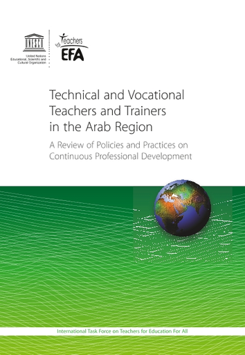 Technical and vocational teachers and in the Arab region: a review of policies and practices on continuous professional development