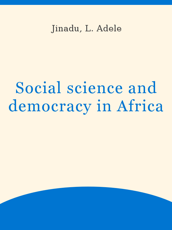 Social Science And Democracy In Africa