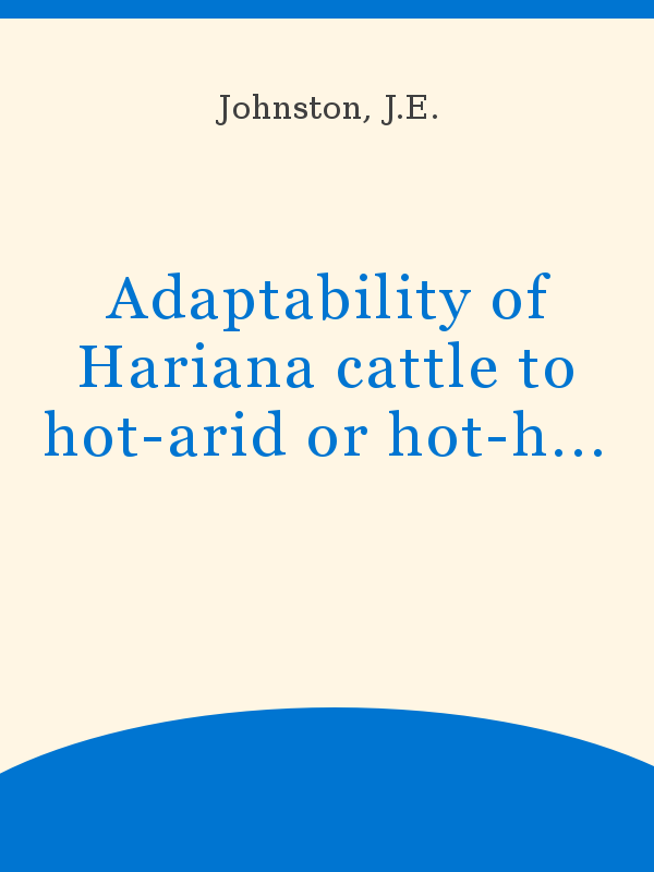 Adaptability Of Hariana Cattle To Hot Arid Or Hot Humid Environment