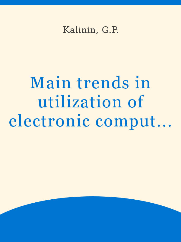 Main trends in utilization of electronic computers in hydrological  investigations in USSR