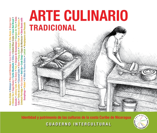 Arte culinario tradicional: identidad y patrimonio de las culturas de la  Costa Caribe de Nicaragua;cuaderno intercultural