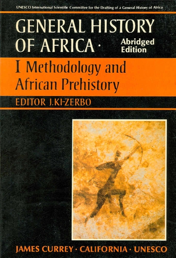General history of Africa, abridged edition, v. 1: Methodology and