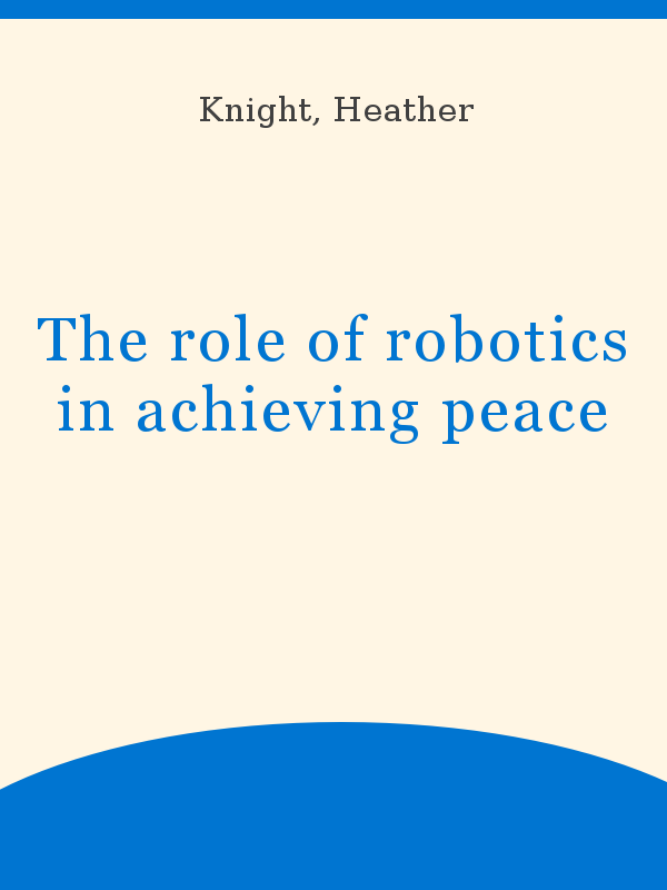 The Role Of Robotics In Achieving Peace Unesco Digital Library - skachat but theres a twist roblox pick a side dollastic
