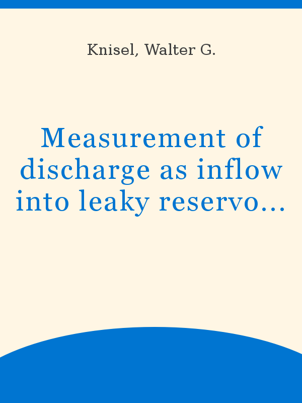 Measurement of discharge as inflow into leaky reservoirs