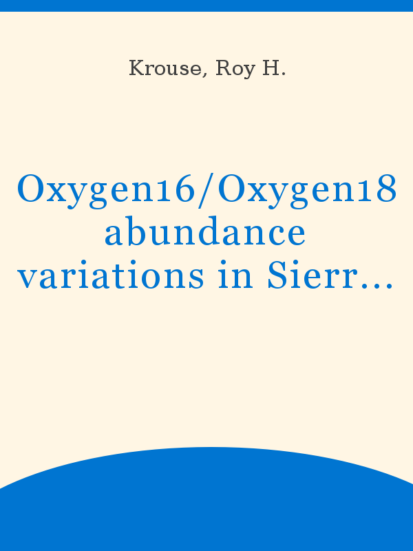 Oxygen16/Oxygen18 abundance variations in Sierra Nevada seasonal snowpack  and their use in hydrological research